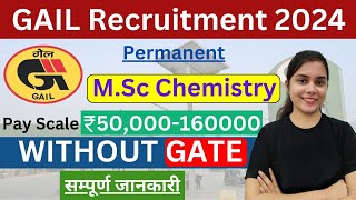 OFFICIAL GAIL Recruitment 2024 WITHOUT GATE  CTC ₹12 Lakhs Permanent Job Latest Jobs 2024 [upl. by Aratahc]