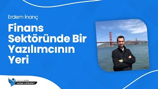 Finans Sektöründe Bir Yazılımcının Yeri [upl. by Stephanie]