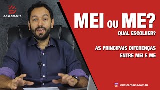 As principais diferenças entre MEI e ME  Saiba qual dessas classes é melhor pra você [upl. by Rashidi]