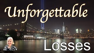 Unforgettable Losses [upl. by Ardekahs]