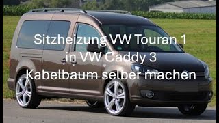 Sitzheizung Touran 1 Sitze in Caddy 3 Verkabelung Kabelbaum [upl. by Kwok]