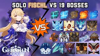 Solo Fischl Ein Immernachtstraum vs 19 Bosses Without Food Buff  Genshin Impact [upl. by Narcis]