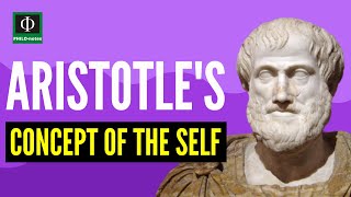 Aristotles Concept of the Self [upl. by Suk405]