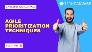 Which are the Top 4 Agile Prioritization Techniques  Techcanvass [upl. by Moya]