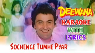 Sochenge tumhe pyar karaoke with lyrics  Kumar Sanu  Deewana  DrManoj Katare MK KARAOKE [upl. by Deedee]