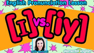 ɪ vs iy Vowel Sounds  English Pronunciation Lesson [upl. by Adnertal344]