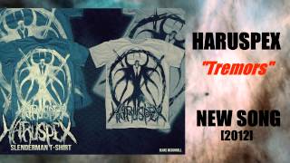 Haruspex  Tremors New Song HQ 2012 [upl. by Eidnarb]