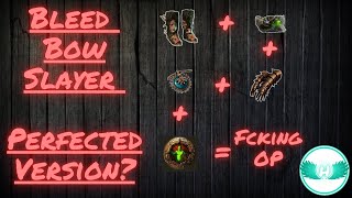 325 Bleed Bow Slayer  Perfected Version [upl. by Ahsienek131]