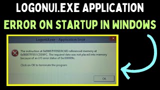 How to Fix LogoNUiexe Application Error on Startup in Windows 11 [upl. by Landrum]