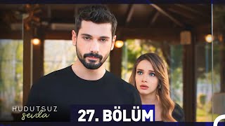 Hudutsuz Sevda 27 Bölüm [upl. by Fernandez]