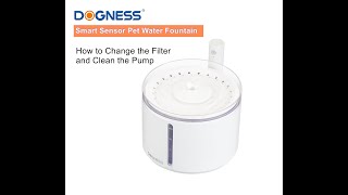 Dogness Sensor Fountain  How to Change the Filter and Clean the Pump [upl. by Graubert]