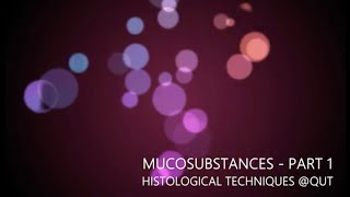 Mucosubstances  Part 1 [upl. by Ursulina]