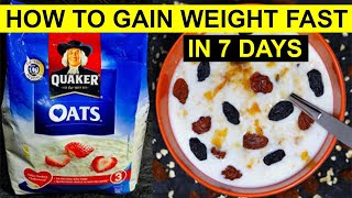 How to Gain Weight Fast in 7 Days💪Healthy Breakfast Recipe🥣How to Eat Oats LoveCooking29 [upl. by Ayom]