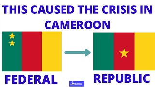 An HONEST Explanation of the ANGLOPHONE CRISIS in Cameroon [upl. by Mar389]