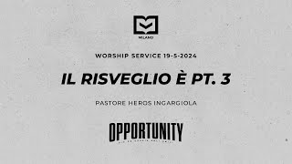 Il Risveglio è pt 3  Pastore Heros Ingargiola  19052024 [upl. by Lebatsirc450]