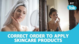 Correct Order To Apply Skincare Products  Skincare [upl. by Asiole]