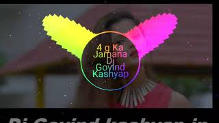 4G Ka Jamana Haryanvi 2018 Dj Govind Kashyap [upl. by Gavra]