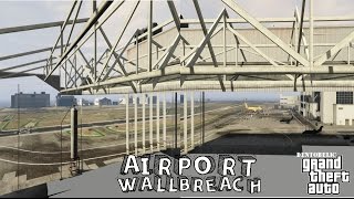 GTA V Online Airport God Mode Wall Breach ᴴᴰ [upl. by Yeta]