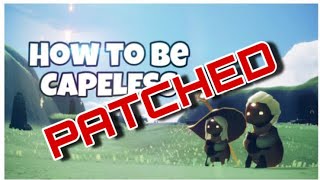 PATCHED ⛔️ How to be Capeless ⛔️— Sky children of the light [upl. by Llenhoj456]