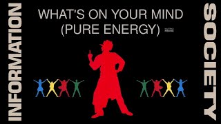 Information Society What’s on your Mind pure energy on Vinyl [upl. by Tabber767]