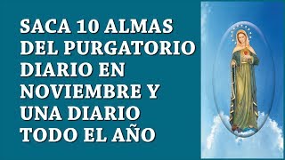 SAQUEMOS 10 ALMAS DEL PURGATORIO DIARIO Y TODO EL AÑO [upl. by Terese]