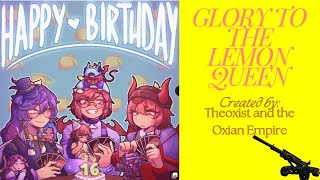 quotGLORY TO THE LEMON QUEENquot a Birthday video for Tomixity [upl. by Annaik]