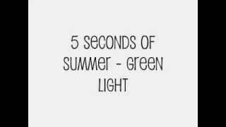 5 Seconds Of Summer  Green Light Live Lyrics [upl. by Nett]