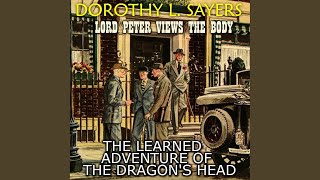 The Learned Adventure of the Dragons Head 5  Lord Peter Views the Body The Learned [upl. by Odnaloy]