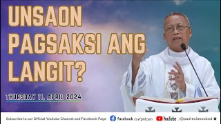 quotUnsaon pagsaksi ang langitquot 04112024 Misa ni Fr Ciano Ubod sa SVFP [upl. by Darya]