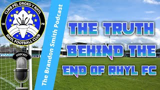 THE TRUTH BEHIND RHYL FC LIQUIDATION [upl. by Gratt]