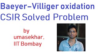 Baeyer–Villiger oxidation Previous CSIR Solved Problem [upl. by Saxen]