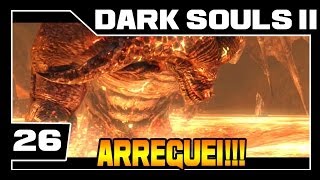 DARK SOULS 2  Parte 26  ARREGUEI  Detonado Legendado  PTBR [upl. by Ardried620]