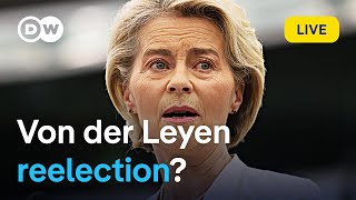 Live European Commission chief Ursula von der Leyen faces tight vote on second term  DW News [upl. by Fauver]