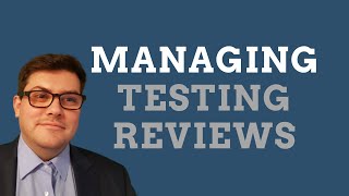 Managing Testing Reviews [upl. by Siuqram32]