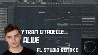 YTRAM amp CITADELLE  ALIVE FREE FLP REMAKE  PRESETSSAMPLES [upl. by Gavrielle450]