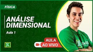 Física  Análise Dimensional  Felipe Guisoli Aula 1 [upl. by Evelunn]