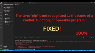 The term pip is not recognized as the name of a cmdlet function or operable program Solved 100 [upl. by Yanal484]