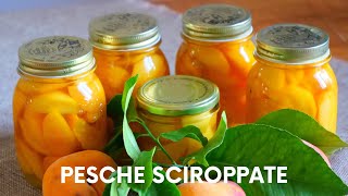 PESCHE SCIROPPATE FATTE IN CASA  RICETTA FACILE E VELOCE [upl. by Auhoj]