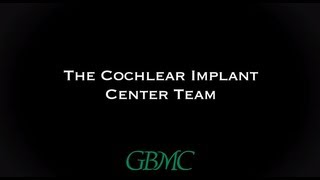 GBMC Cochlear Implant Center  Get to know us [upl. by Ariait441]