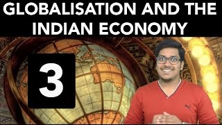 Economics Globalisation and the Indian Economy Part 3 [upl. by Collbaith]