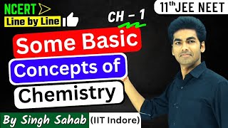 Some Basic Concepts of Chemistry Class 11 Chapter 1  NCERT Line by Line One Shot  CBSE JEE NEET [upl. by Ztnahc]