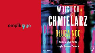 Długa noc Wojciech Chmielarz Audiobook PL [upl. by Tri746]