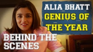 Behind The Scenes  Alia Bhatt  Genius Of The Year [upl. by Ruhnke]