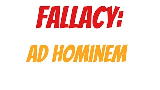 Ad Hominem  Logical Fallacies [upl. by Coben]