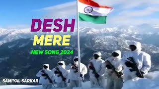 15 August Song 🇮🇳  Desh Mere  New Cover Samiyal Sarkar  2024 New Song [upl. by Eeslek144]