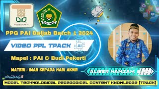 PPL 4Model TPACK Technological Pedagogical and Content Knowledge UIN Sunan Kalijaga Jogja 2024 [upl. by Nosneb965]