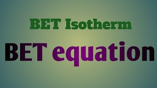 BET equation Adsorption isotherm [upl. by Bear762]