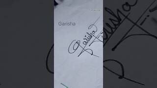 Garisha🌻✨ name sign Itshappiness1ksubscribe COMMENT YOUR NAME ❤️ [upl. by Fitton272]