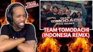 FIRST TIME HEARING チーム友達  TEAM TOMODACHI INDONESIA REMIX 🇮🇩REACTION [upl. by Dnana72]