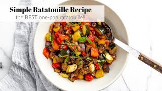 Simple Ratatouille Recipe plus the best ways to serve it [upl. by Ahsuas]